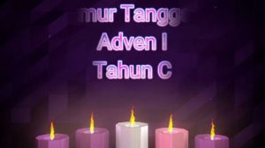 HARI MINGGU ADVEN I, 28 Npvember 2021
